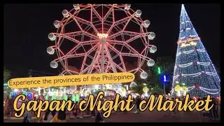 Travel VLOG - Gapan Night Market in Philippines.