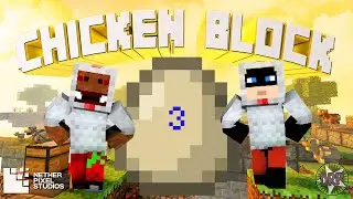Chicken Block by Netherpixel! | Episode 3