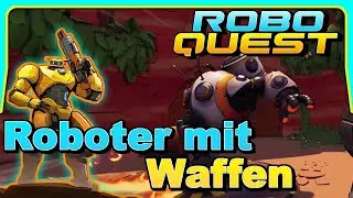 Roboquest - Roboter mit Waffen. Was k&ouml;nnte schief gehen?