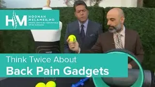Do Back Pain Gadgets Work? | The Spine Pro