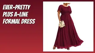 REVIEW (2026): Ever-Pretty Plus A-Line Formal Dress. Features