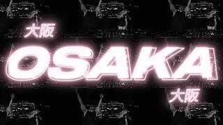 OSAKA (Lyric Video) - BEAUZ, Party Pi, triangel