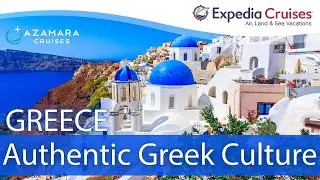 Greece Cruise 2026 - 2027 | Experience Authentic Greek Culture