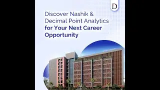 Discover Nashik and Decimal Point Analytics for Your Next Career Opportunity
