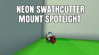 Neon Swathcutter | Trove Mount Spotlight