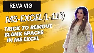 Trick to remove blank spaces in Ms Excel | L-116 | Ms Excel