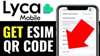 How to Get Esim QR Code Lycamobile 2025 (EASY GUIDE)