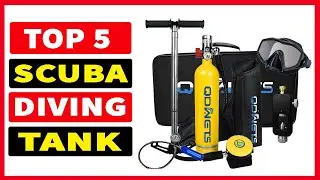 Top 5 Best Scuba Diving Tank In 2024