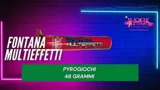Test Fontana FONTANA MULTIEFFETTI di PYROGIOCHI - FUOCHI E FESTA