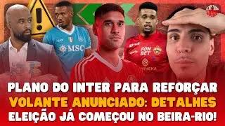 🚨 É OFICIAL: VOLANTE ANUNCIADO! O PLANO DO INTER PARA CONTRATAR MAIS | ELEIÇÃO COMEÇOU NO BASTIDOR!