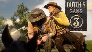 Банда Датча - СЕРИЯ 3 | Сезон 1 | Сериал по RDR2 | &ldquo;Сохраняй спокойствие, Сэди&rdquo;