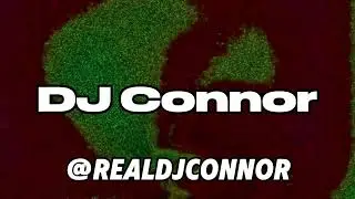 Dj Connor 2025 Visulas