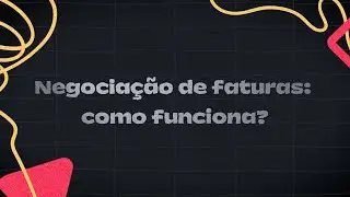 Negocia&ccedil;&atilde;o de faturas: como funciona? | Me ajuda a&iacute;, Kovi