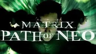 The Matrix - Path of Neo|Серия #11|Что курили авторы?