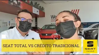 ✅SEAT TOTAL vs CR&Eacute;DITO TRADICIONAL, CU&Aacute;L ME CONVIENE ??