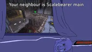 Your neighbour is scalebearer main