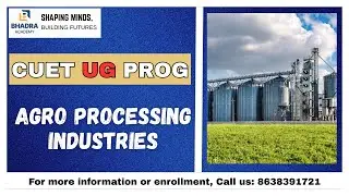Agro Processing Industries | CUET (UG) 2026 | CUET (UG) PROG | Bhadra Academy