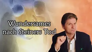 Wie Steiner Freunden in Träumen erschien