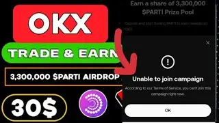 OkX PARTICLE NETWORK campaign Earn Free $PARTI Token Coin rewards