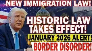 🚨 HISTORIC  New U S  Immigration Bill Takes Effect January 2026 &ndash; Millions Impacted
