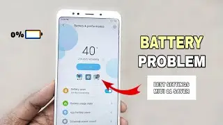 How To Solve Battery Draining Problem on Redmi Note 5 & Others | Best Settings