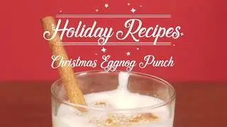 How To: Holiday Recipes (Christmas Eggnog Punch) | The SM Store