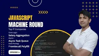 3 MUST KNOW JS Interview Problems (EP6) Salary Aggregation | Async Task Queue | Promise.all Polyfill