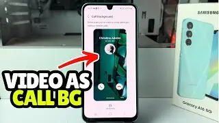 How to set videos as call background samsung galaxy A16