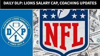 Daily DLP: NFL salary cap and coaching updates, Lions Prospect of the Day