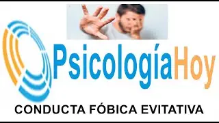 conducta evitativa: fobias