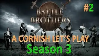 Battle Brothers: A Cornish Knight's Let's Play S3#2