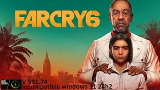 TUTORIAL FARCRY 6 TOTAL MENTE INCOMPATIBLE CON WINDOWS 11 24H2 Y 25H2.