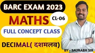 BARC MATHS 2023//BARC Decimal full Concept class//BY SAURABH SIR