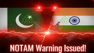 BREAKING! Pakistan NOTAM Warning Sparks India-Pakistan War Fears | BIGGEST Security Threat Explained