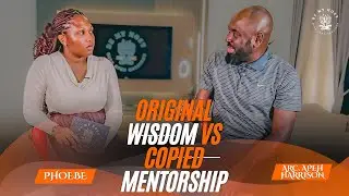 ORIGINAL WISDOM VS COPIED MENTORSHIP || BMH || ARC APEH HARRISON