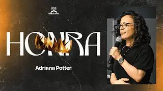 Ora&ccedil;&atilde;o e Honra - Adriana Potter