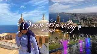 ORAN VLOG🎐: santa cruz🗽•oran sity 🫧●food🍽● and more....