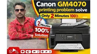 Canon Gm4070   printing problem solve only 2 minutes  💯% Solution