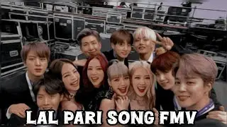 LAL PARI SONG (YO YO HONEY SINGH) BTS X BLACK PINK//FMV