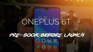 Pre-book Your OnePlus 6T Before The Launch 🔥 // 2018