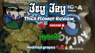 Joy Jay- Thca Flower review! (3.5g) (Hybrid) Modified Grapes 🍇⛽️💨🔥