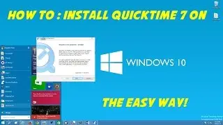 Как легко установить Quicktime 7 на Windows 10!