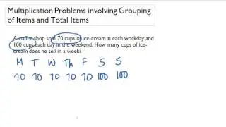Multiplication Problems involving Grouping of Items and Total Items