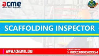 IBOEHS | Scaffolding Inspector Training in Pakistan | ACME
