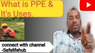 PPE क्या है?What is PPE & Uses and  Types PPE.