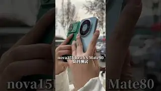 Сравнение стабилизации видео на Huawei Nova 15 Ultra и Mate 80 Pro Max 💪 ☠️ #shortsfeed #viralvideo