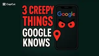 &ldquo;3 Creepy Things Google Knows About You&rdquo; #GoogleFacts  #TechFacts  #PhoneSecrets  #CreepyFacts