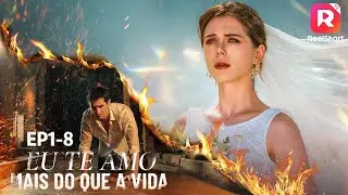 Eu te amo mais do que a vida丨ReelShort