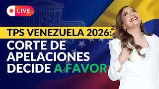 ✅TPS Venezuela 2026: Corte de Apelaciones decide a FAVOR (&Uacute;ltimas Noticias) - Inmigrando con Kathia