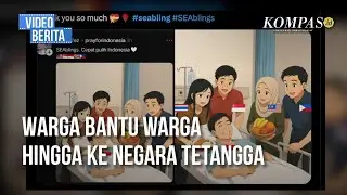 Fenomena SEAbling, Solidaritas Warganet Asia Tenggara Bantu Indonesia